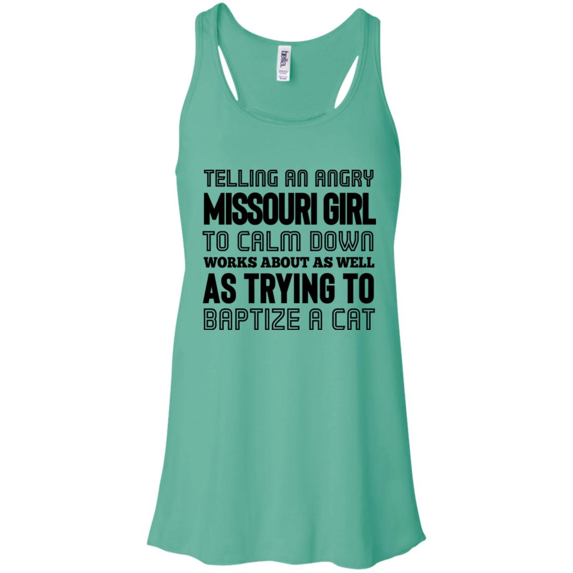 Telling An Angry Missouri Girl To Calm Down T-shirt - T-shirt Teezalo