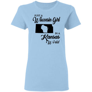 Just A Wisconsin Girl In A Kansas World T-shirt - T-shirt Teezalo