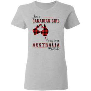 Just A Canadian Girl Living In A Australian World T-Shirt - T-shirt Teezalo