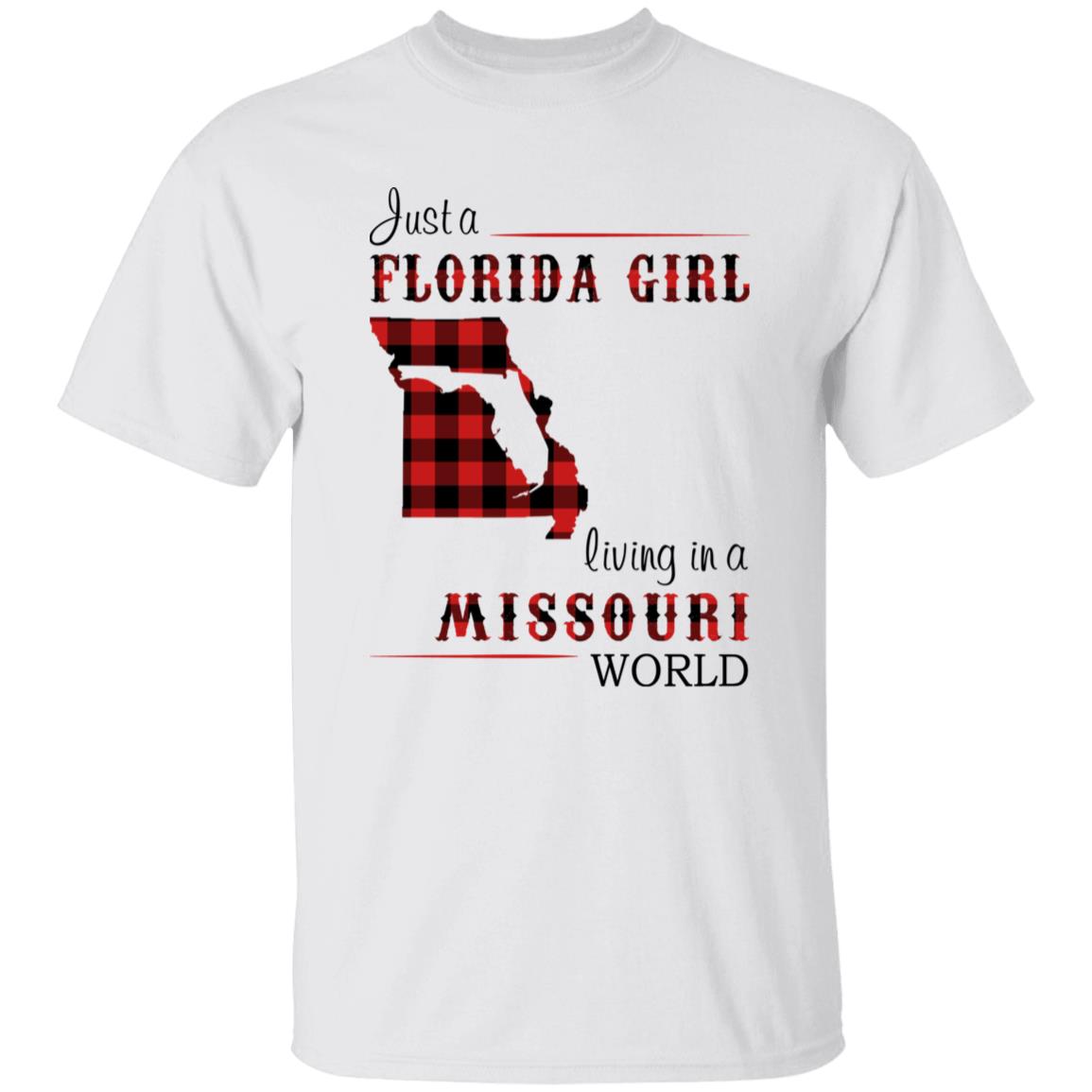 Just Florida Girl Living In A Missouri World T-shirt - T-shirt Born Live Plaid Red Teezalo