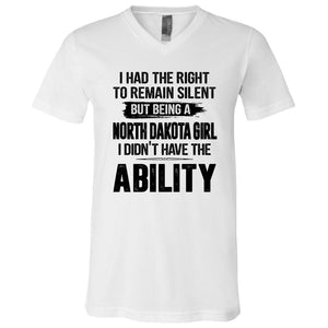 I Had The Right To Remain Silent But Being An North Dakota Girl V-neck - Hoodie Teezalo