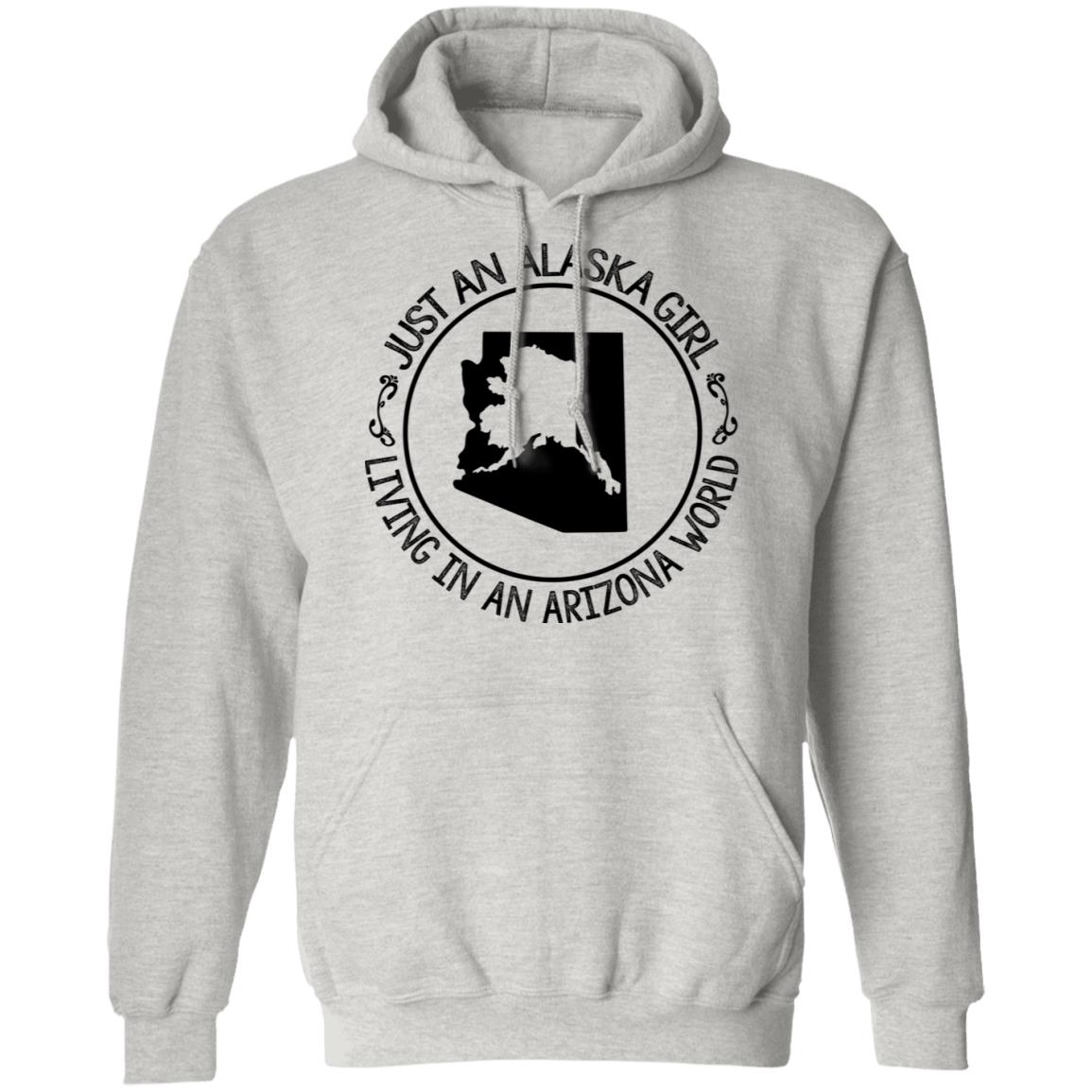 Just An Alaska Girl Living In An Arizona World Hoodie - Hoodie Teezalo