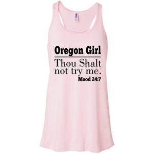 Oregon Girl Thou Shalt Not Try Me T-Shirt - T-shirt Teezalo