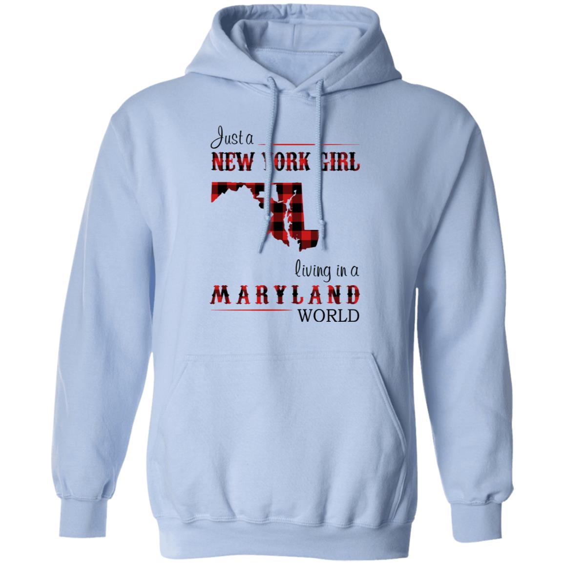 Just A New York Girl Living In Maryland World T-Shirt - T-shirt Teezalo
