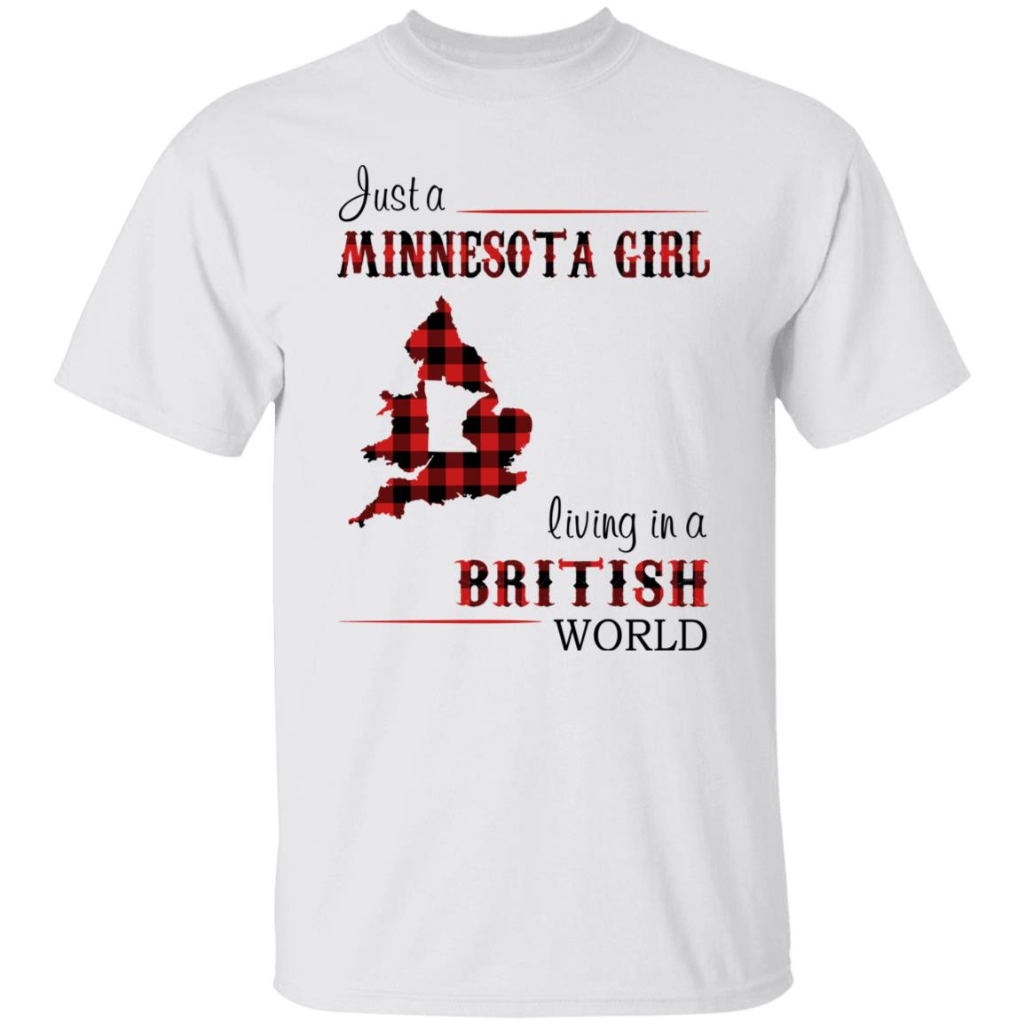 Just A Minnesota Girl Living In A British World T Shirt - T-shirt Teezalo