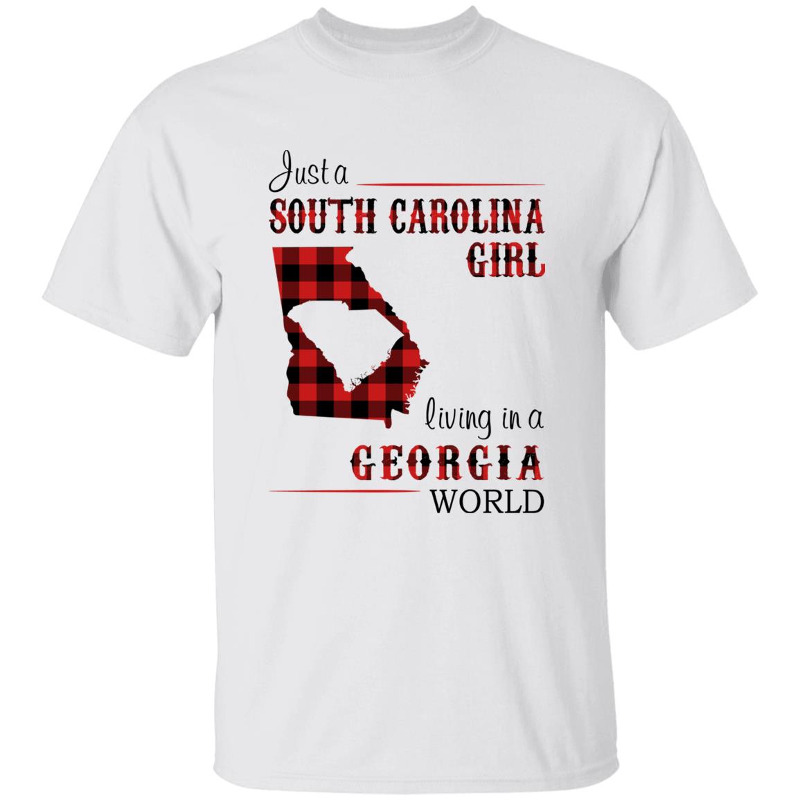 Just A South Carolina Girl Living In A Georgia World T-shirt - T-shirt Born Live Plaid Red Teezalo