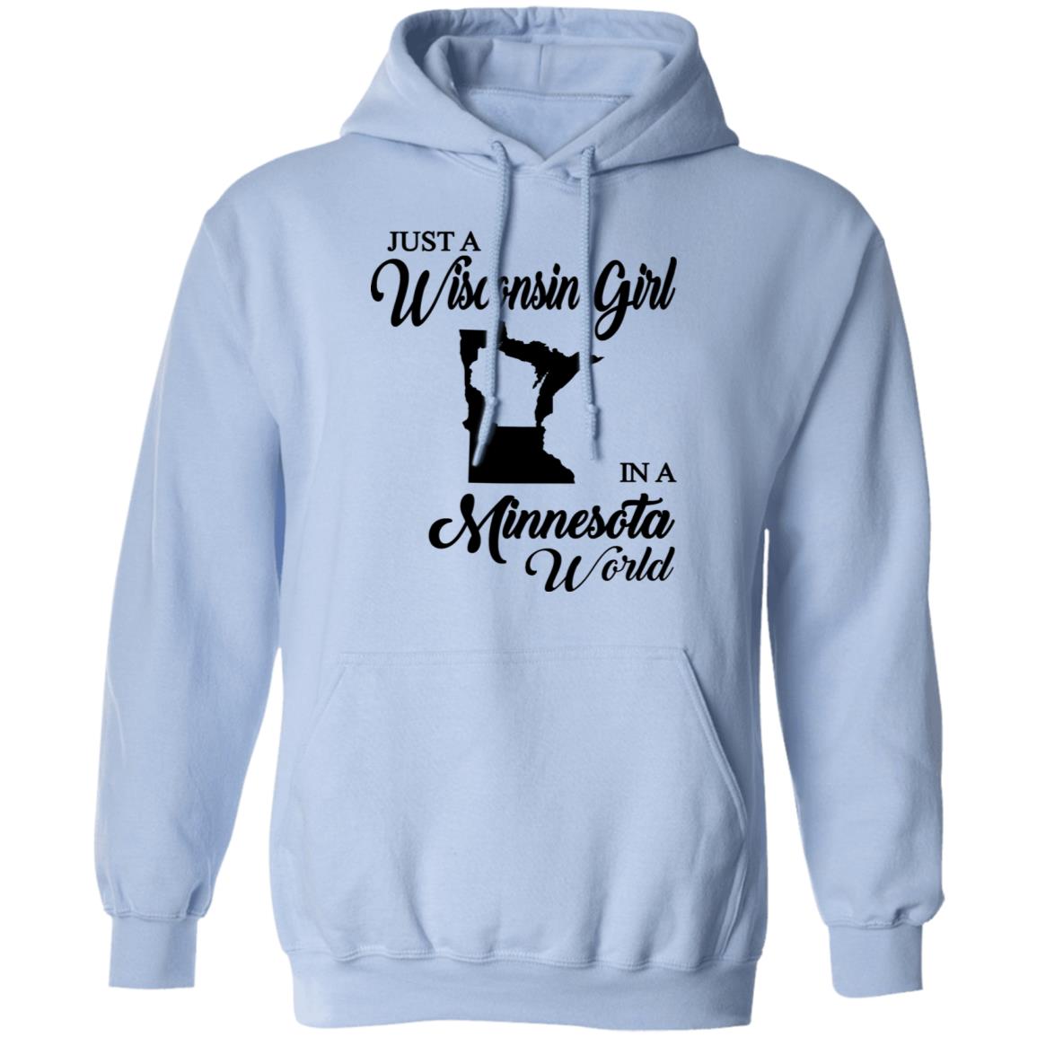 Just A Wisconsin Girl In A Minnesota World T-shirt - T-shirt Teezalo