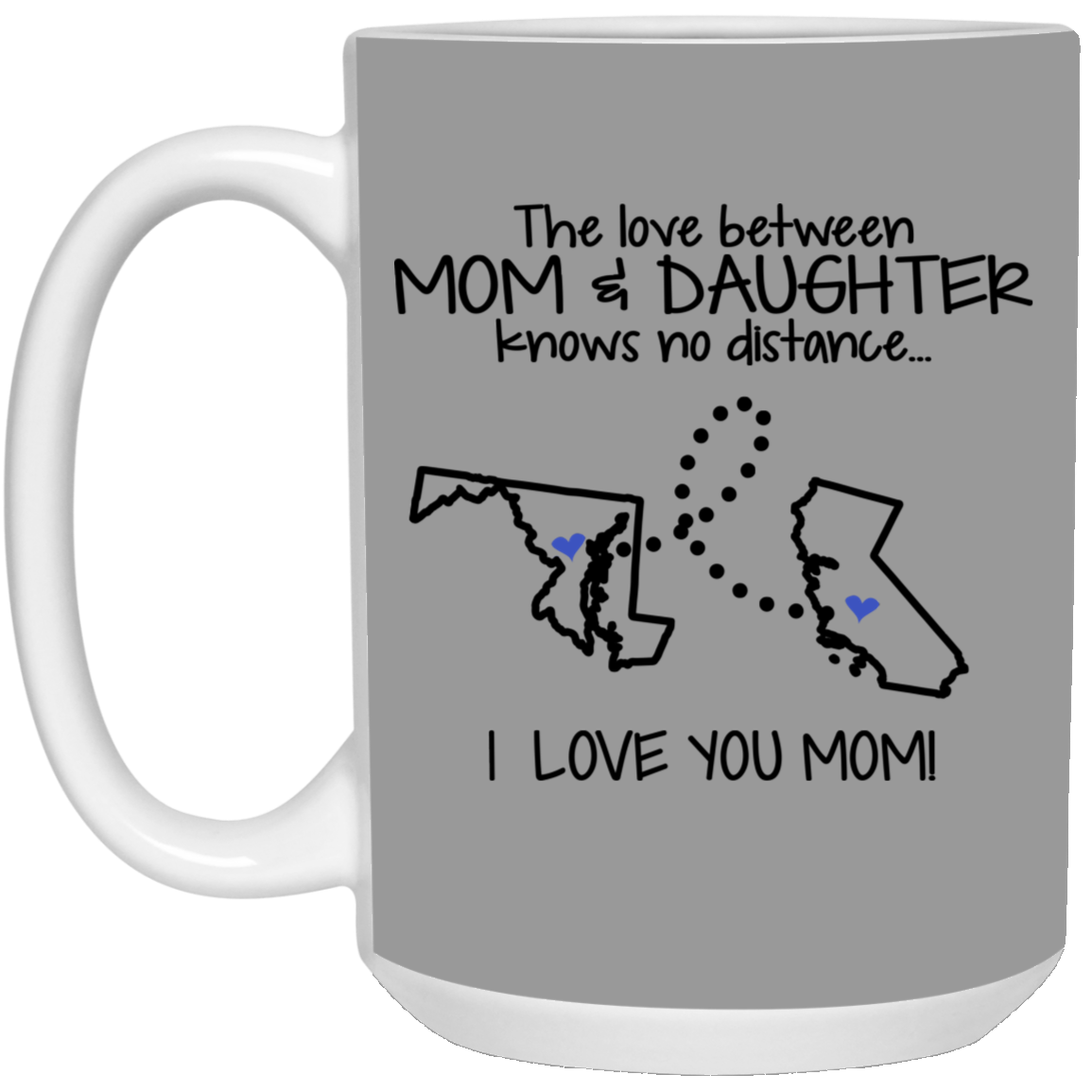 California Maryland The Love Between Mom And Daughter Mug - Mug Teezalo