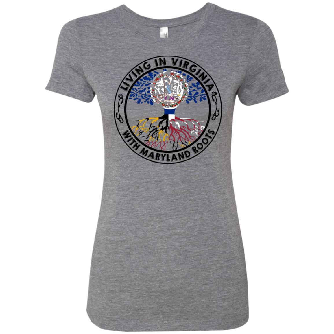 Living In Virginia With Maryland Roots T-Shirt - T-shirt Teezalo