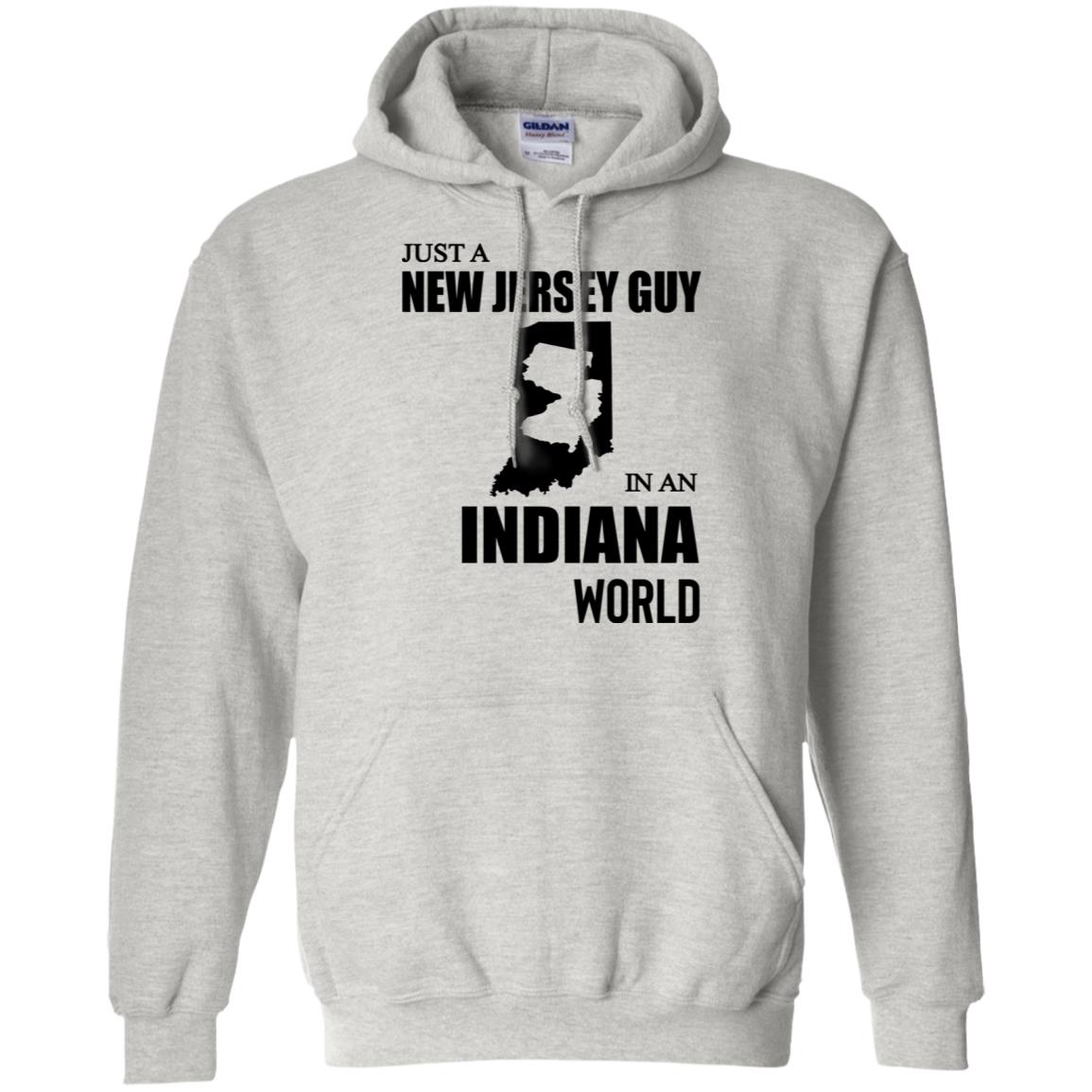 Just A New Jersey Guy In An Indiana World T-Shirt - T-shirt Teezalo