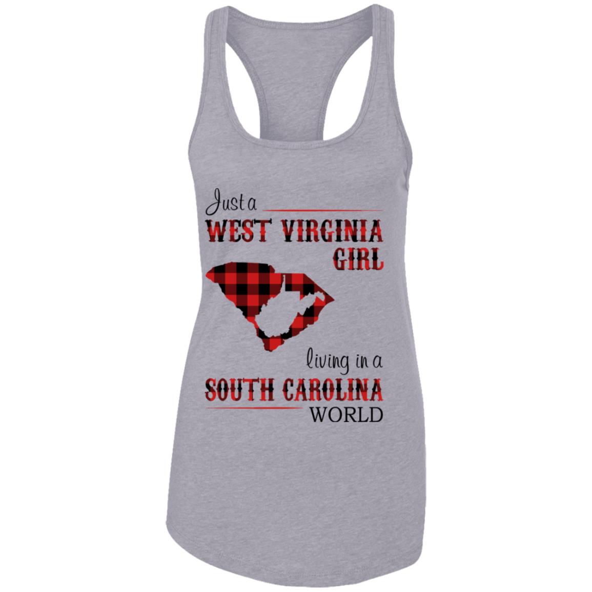Just A West Virginia Girl Living In A South Carolina World T Shirt - T-shirt Teezalo