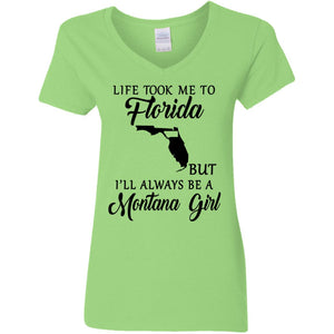 Life Took Me To Florida Always Be A Montana Girl T-Shirt - T-shirt Teezalo