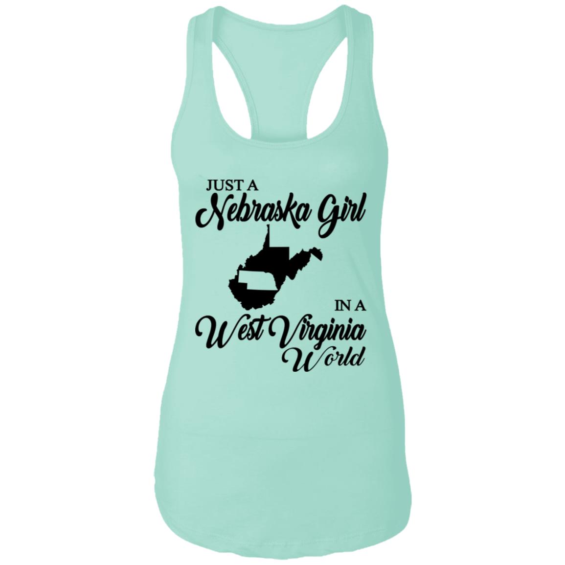 Just A Nebraska Girl In A West Virginia World T-Shirt - T-shirt Teezalo