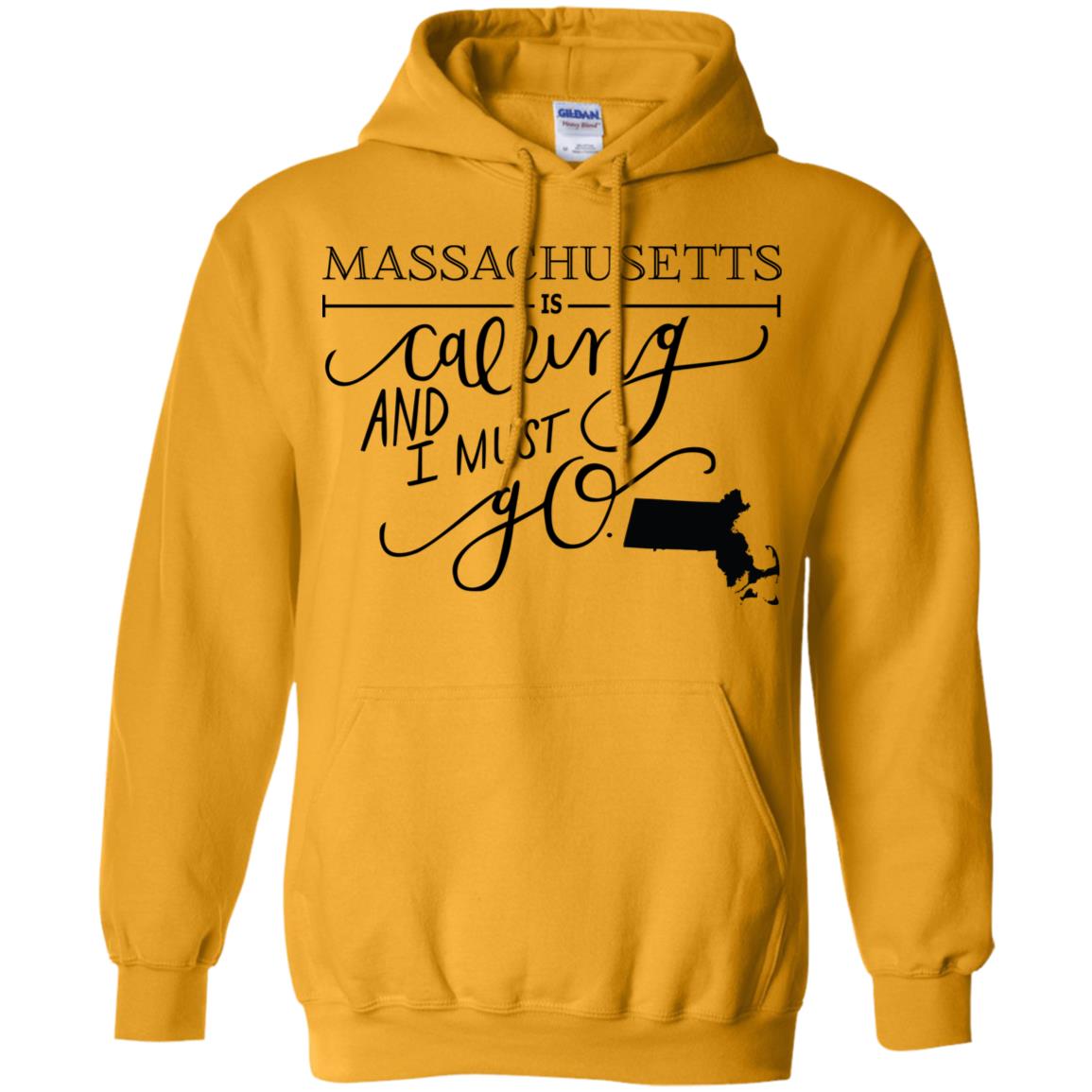 Massachusetts Is Calling And I Must Go Hoodie - Hoodie Teezalo