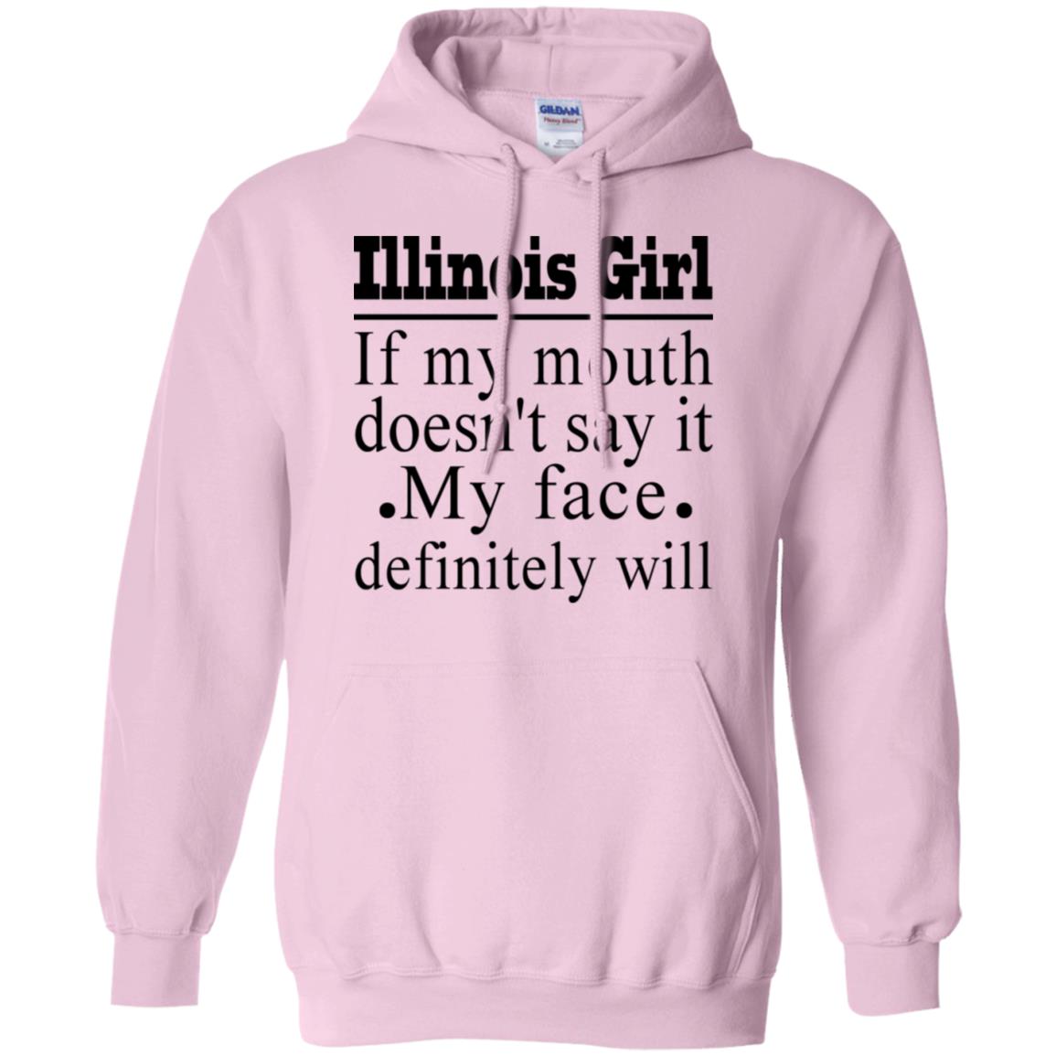 Illinois Girl If My Mouth Doesn't Say It T-shirt - T-shirt Teezalo