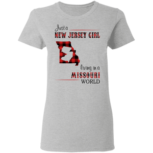 Just A New Jersey Girl Living In A Missouri World T-Shirt - T-shirt Teezalo