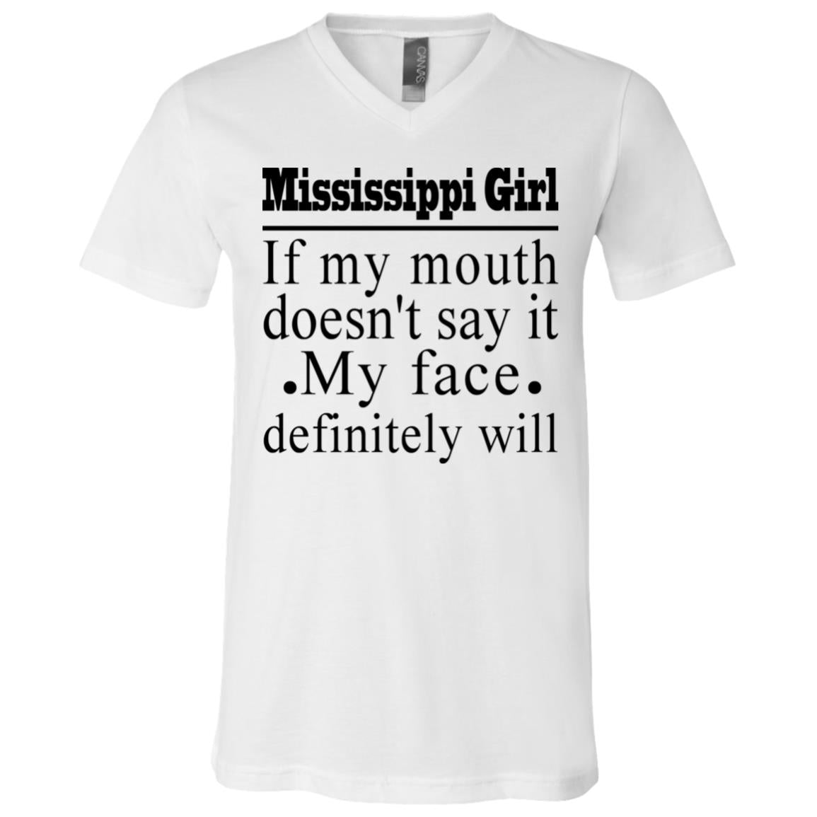 Mississippi Girl If My Mouth Doesn't Say It T-Shirt - T-shirt Teezalo