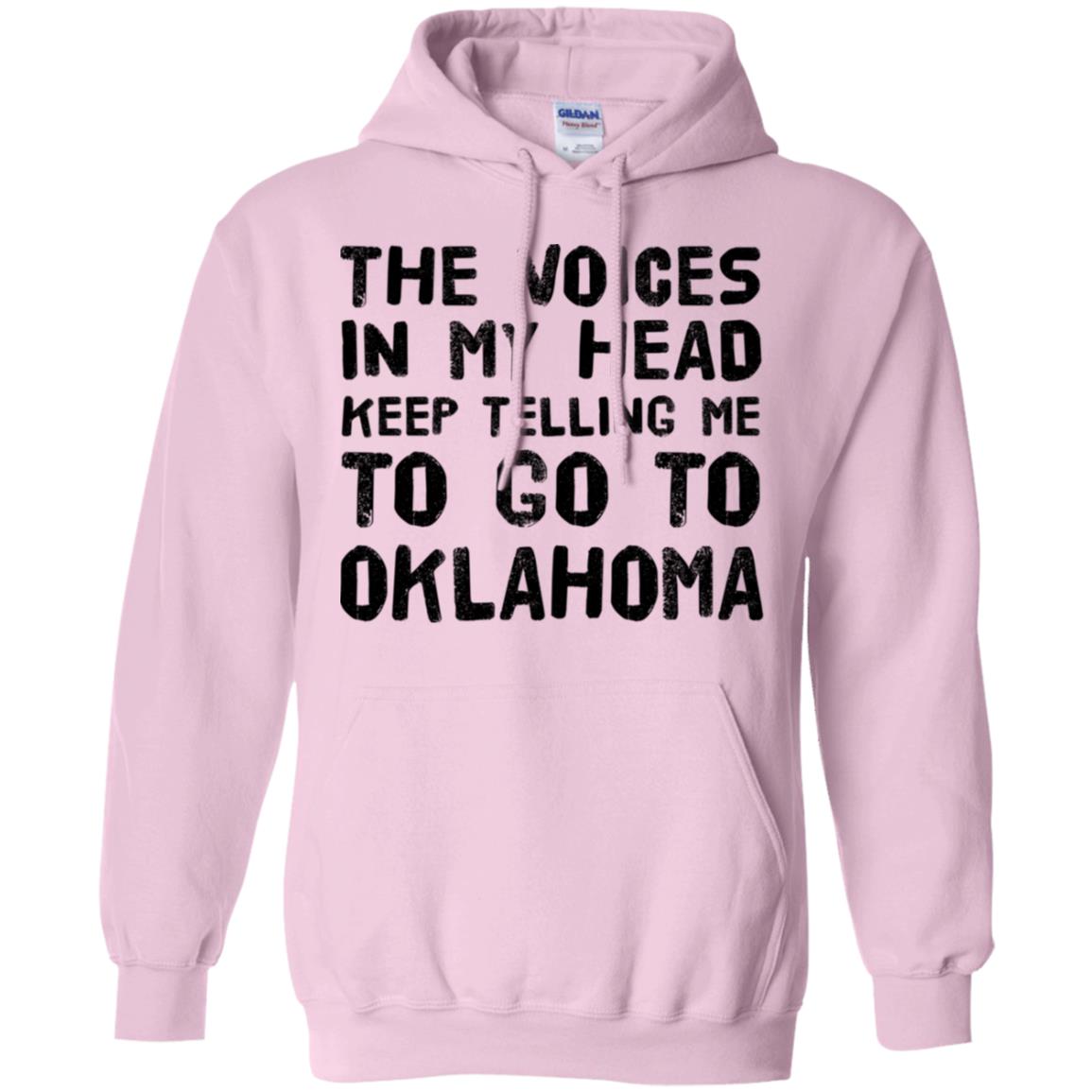 The Voices In My Head Telling Me To Go To Oklahoma T Shirt - T-shirt Teezalo