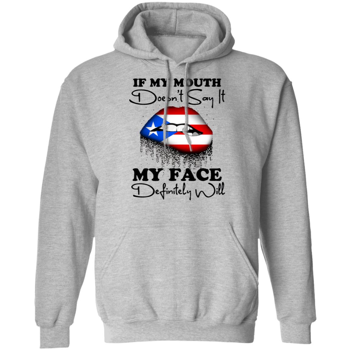 Puerto Rico Girl My Mouth Doesn't Say It My Face Definitely Will T Shirt - T-shirt Teezalo