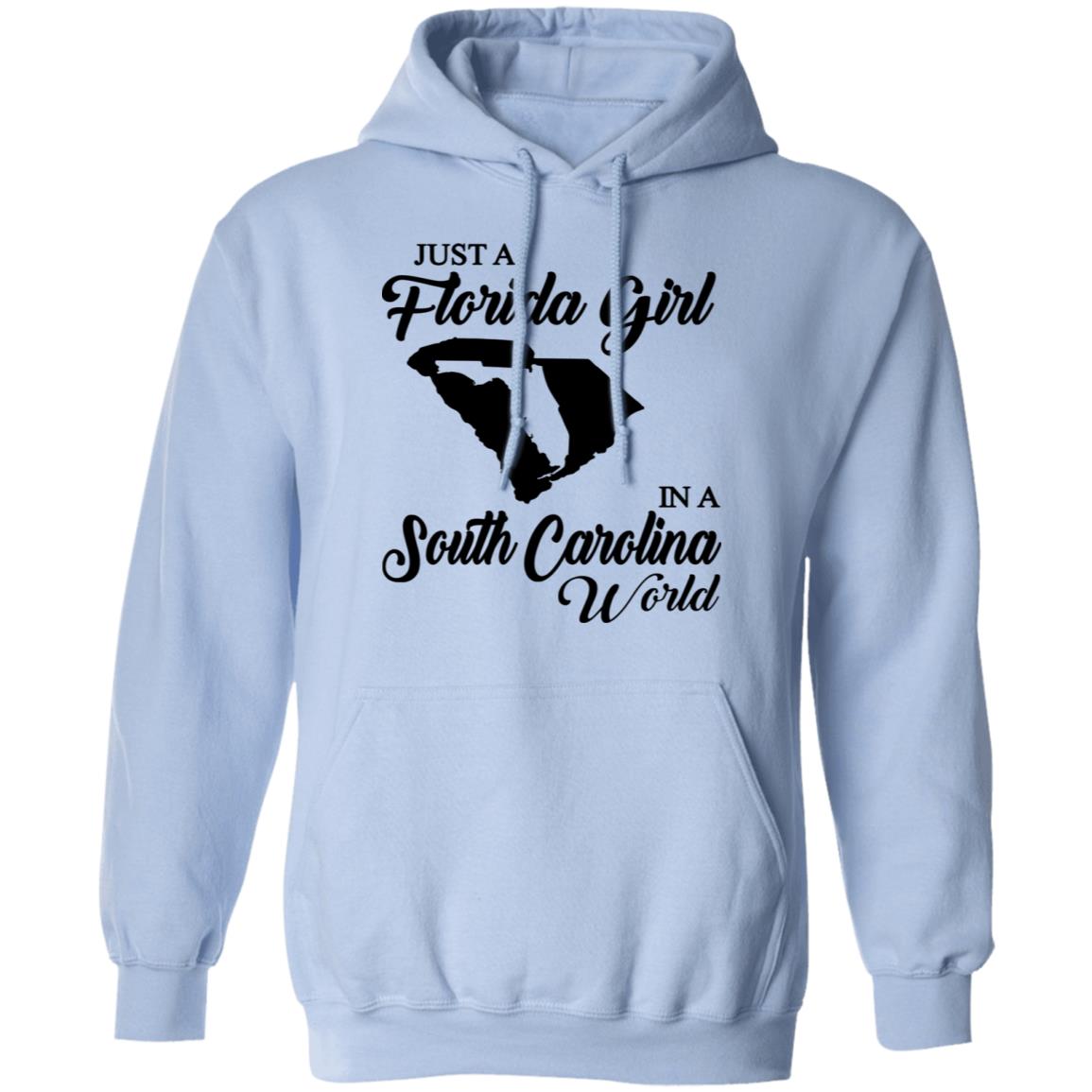 Just A Florida Girl In A South Carolina World T-Shirt - T-Shirt Teezalo