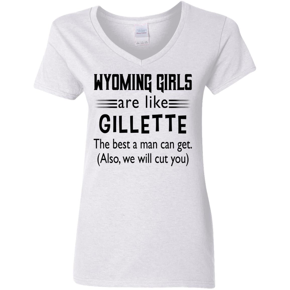 Wyoming Girls Are Like Gillette T-Shirt - T-shirt Teezalo