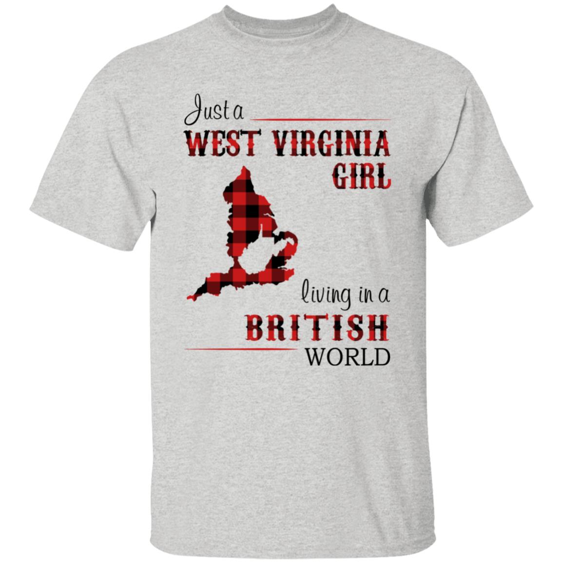 Just A West Virginia Girl In A British World T Shirt - T-shirt Teezalo