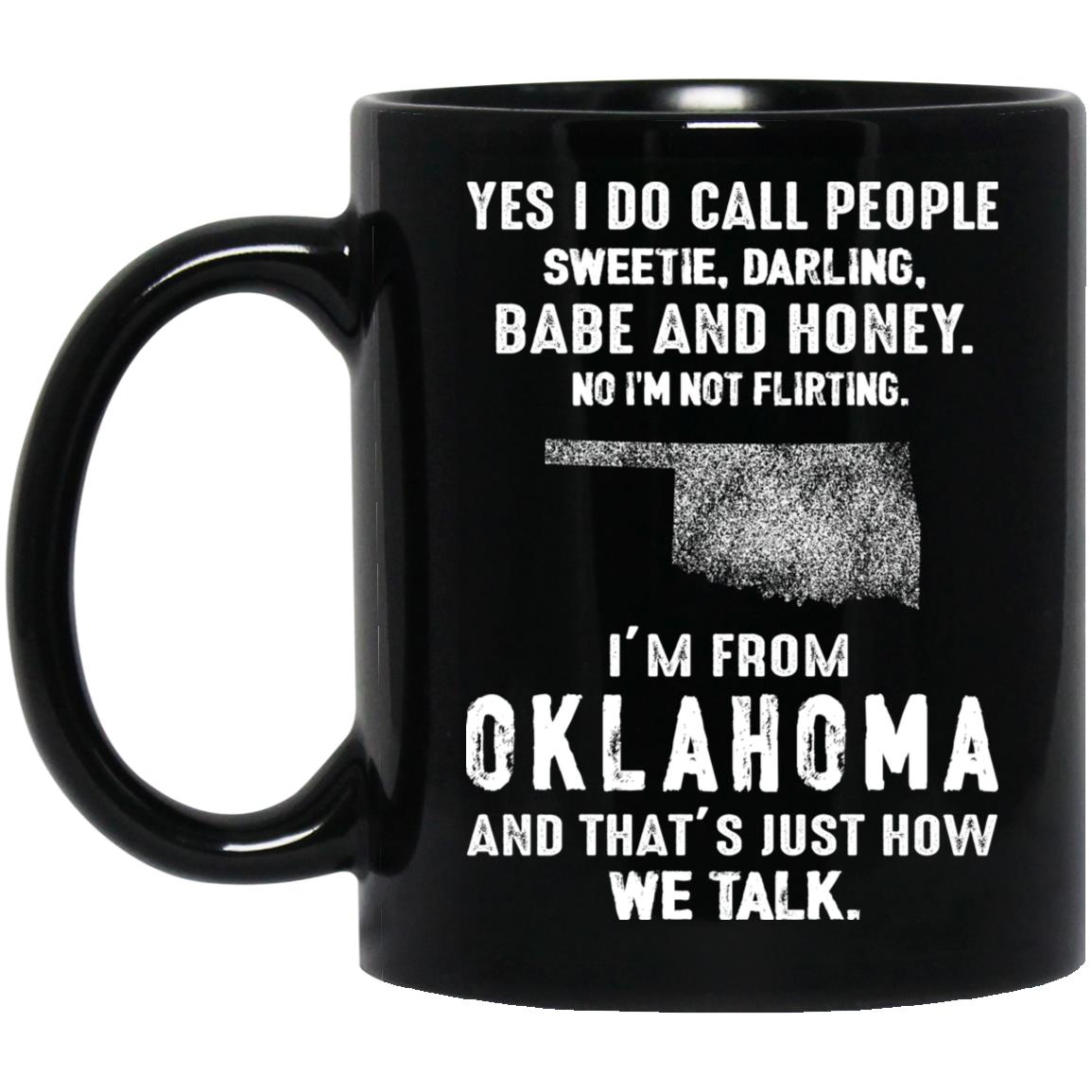 I'm From Oklahoma That's How We Talk Mug - Mug Teezalo