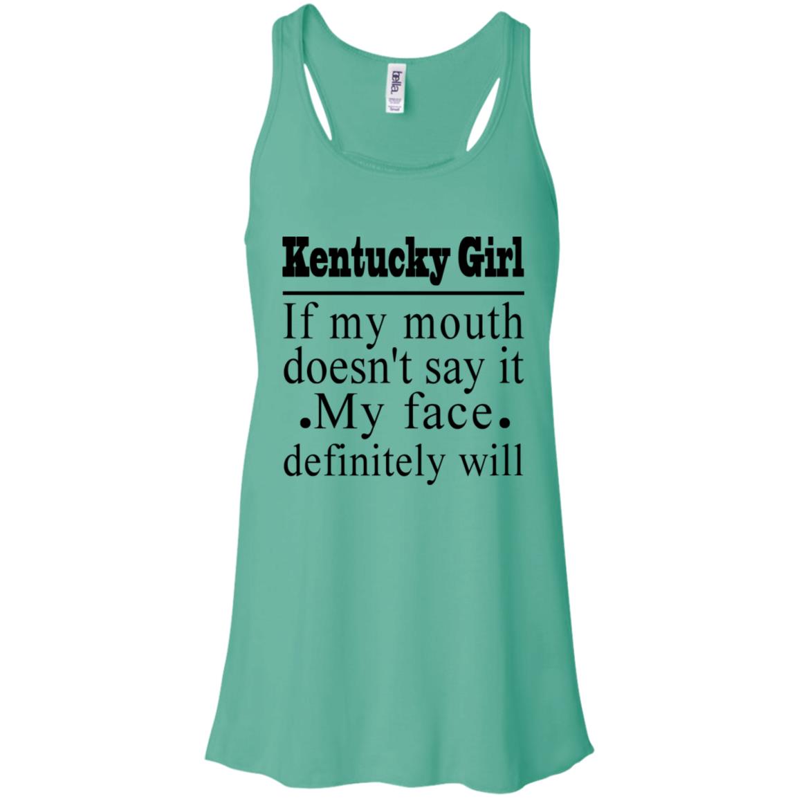 Kentucky Girl If My Mouth Doesn't Say It T-Shirt - T-shirt Teezalo