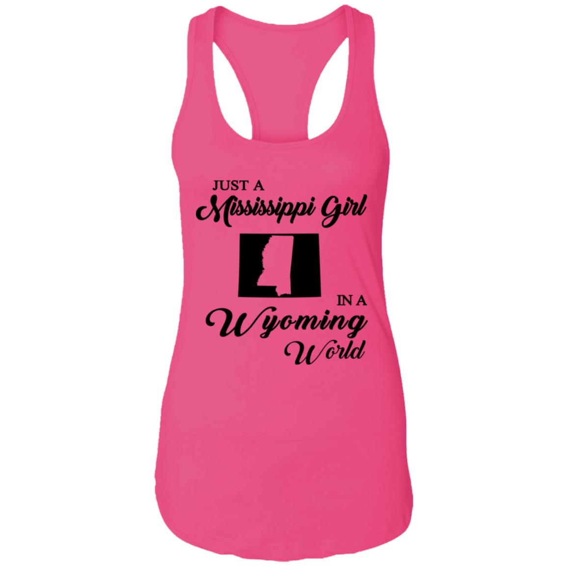 Just A Mississippi Girl In A Wyoming World T-Shirt - T-shirt Teezalo