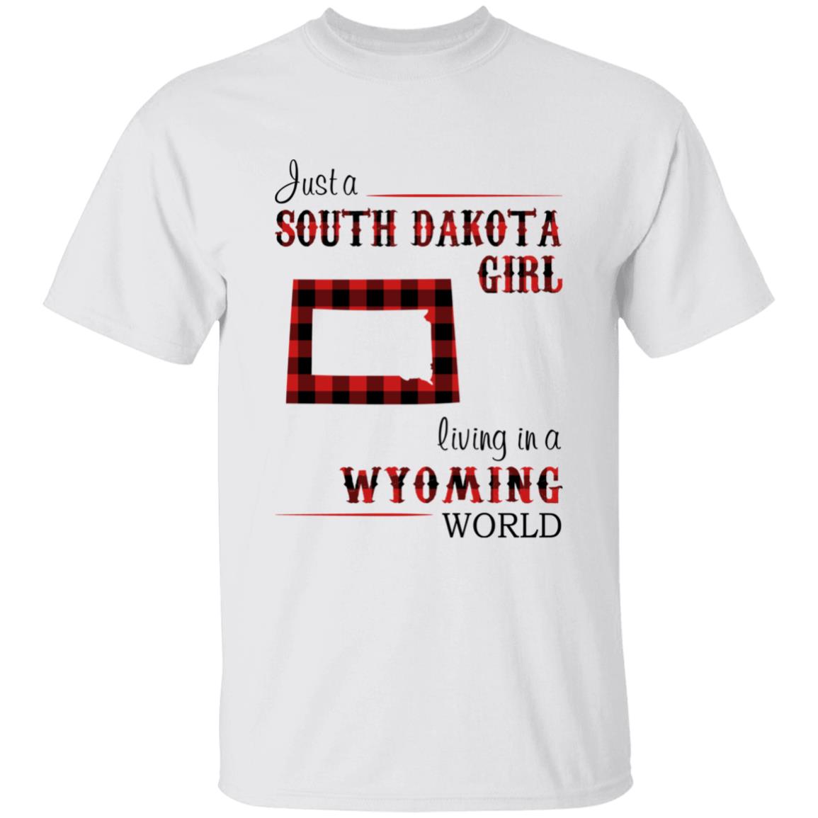 Just A South Dakota Girl Living In A Wyoming World T-shirt - T-shirt Born Live Plaid Red Teezalo