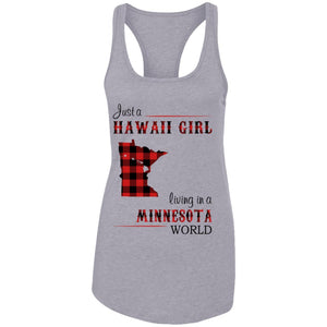 Just A Hawaii Girl Living In A Minnesota World T-Shirt - T-shirt Teezalo