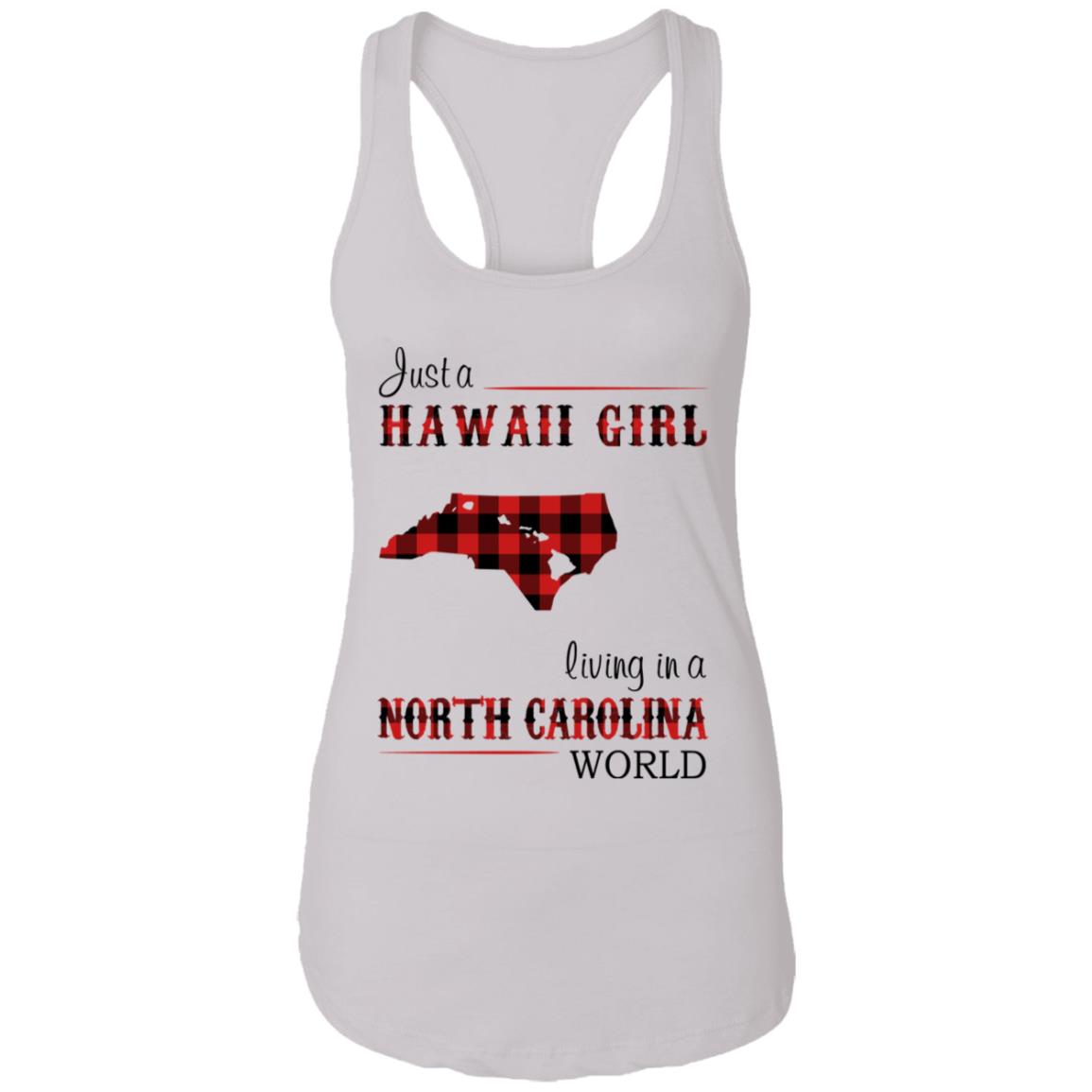 Just A Hawaii Girl Living In A North Carolina World T-shirt - T-shirt Teezalo