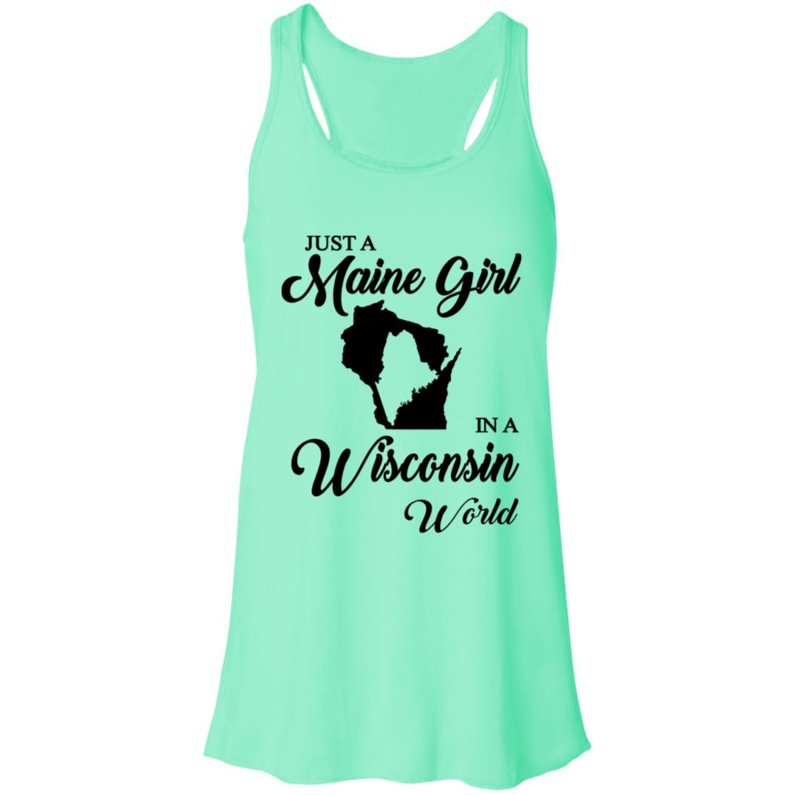 Just A Maine Girl In A Wisconsin World T-Shirt - T-shirt Teezalo