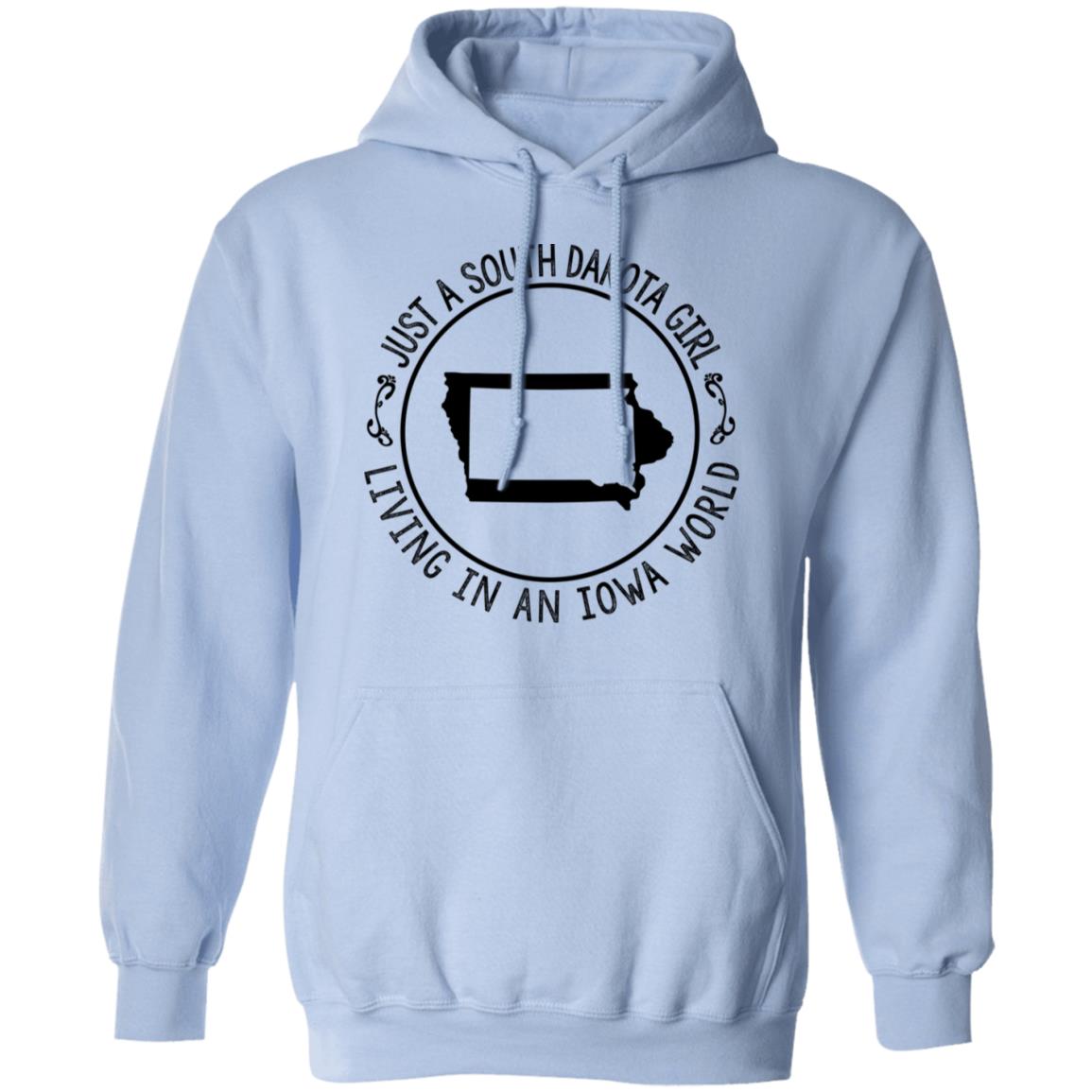 Just A South Dakota Girl Living In Iowa World T-Shirt - T-shirt Teezalo