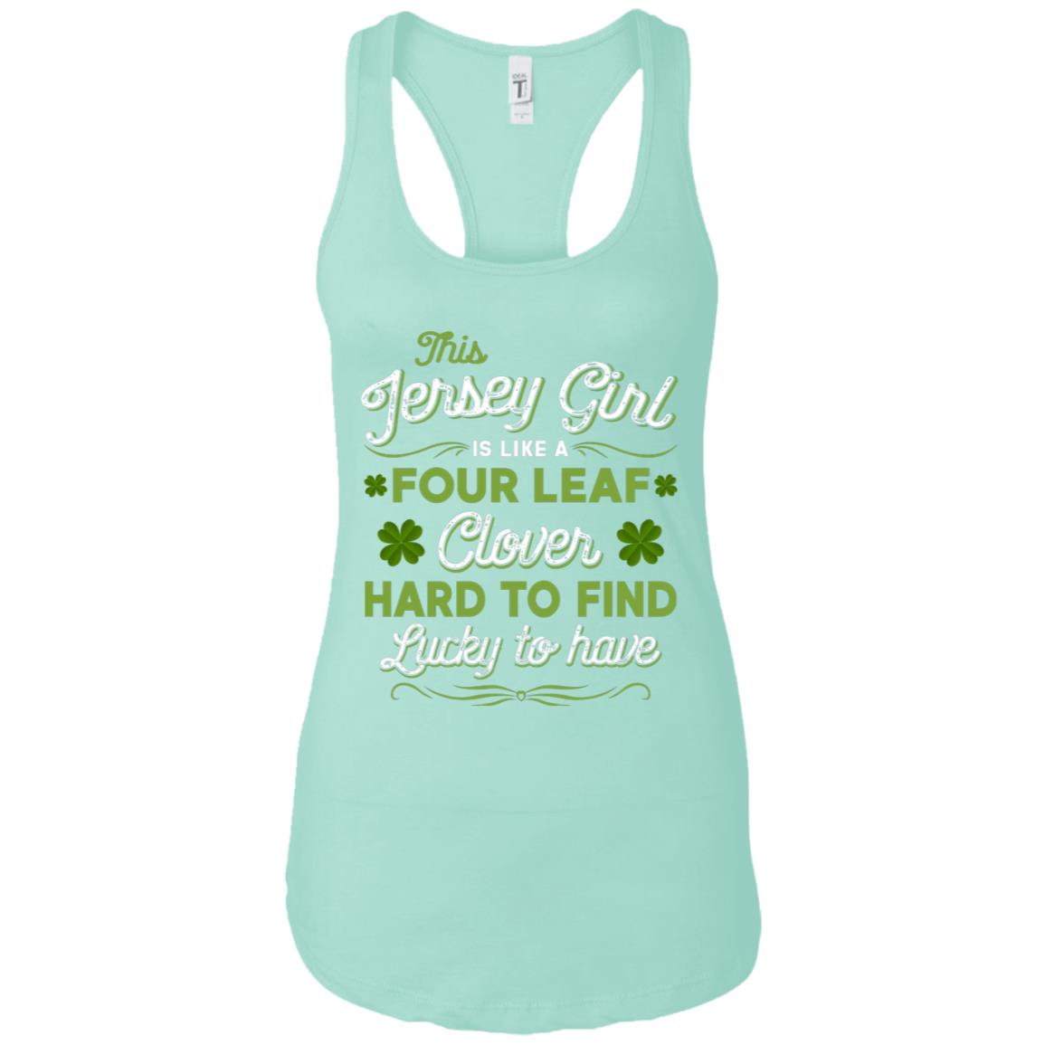 This Jersey Girl Is Like A Four Leaf Clover T-Shirt - T-shirt Teezalo