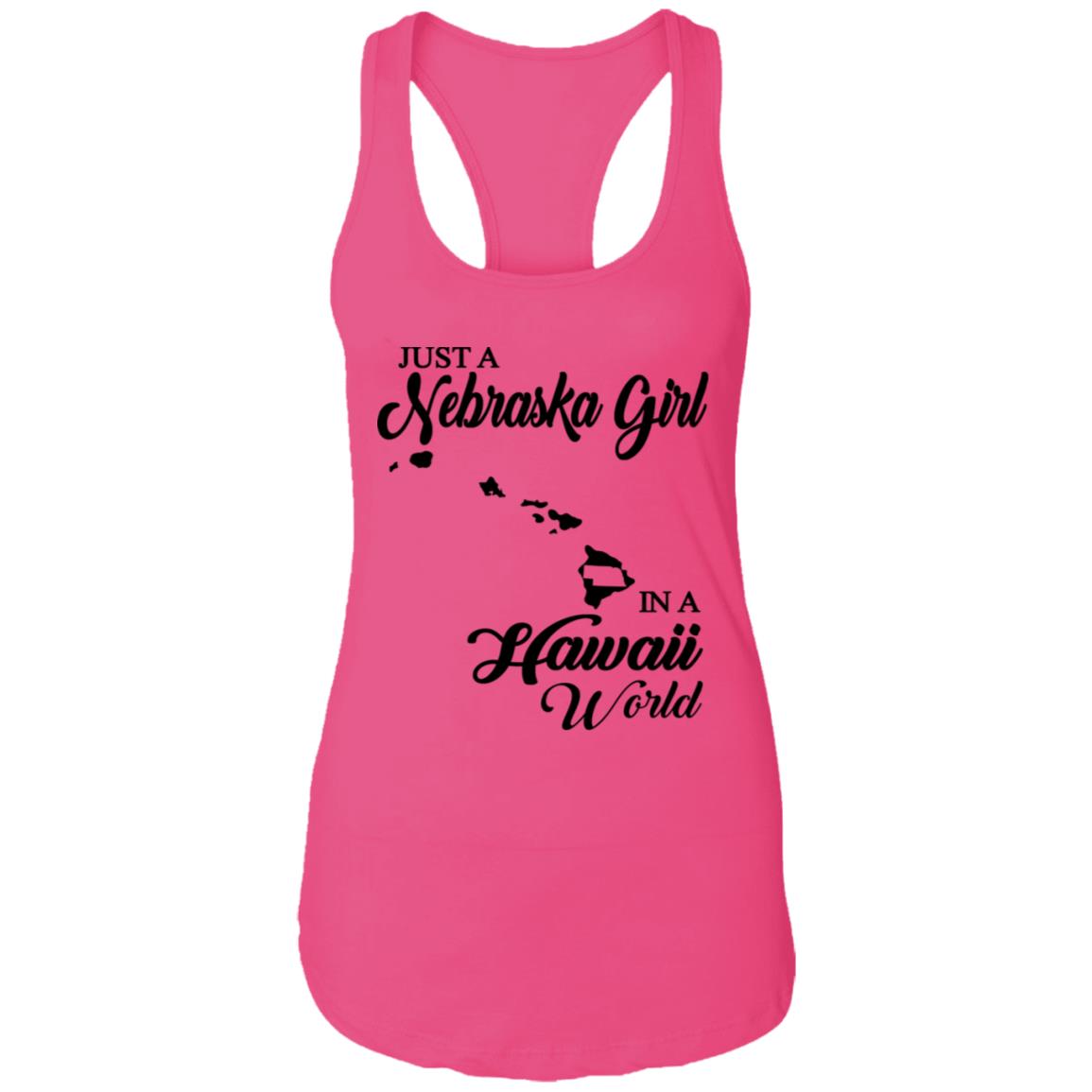 Just A Nebraska Girl In A Hawaii World T-Shirt - T-shirt Teezalo
