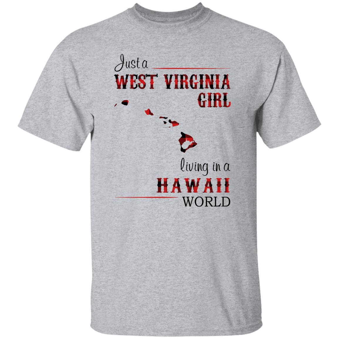 Just A West Virginia Girl Living In A Hawaii World T-shirt - T-shirt Born Live Plaid Red Teezalo