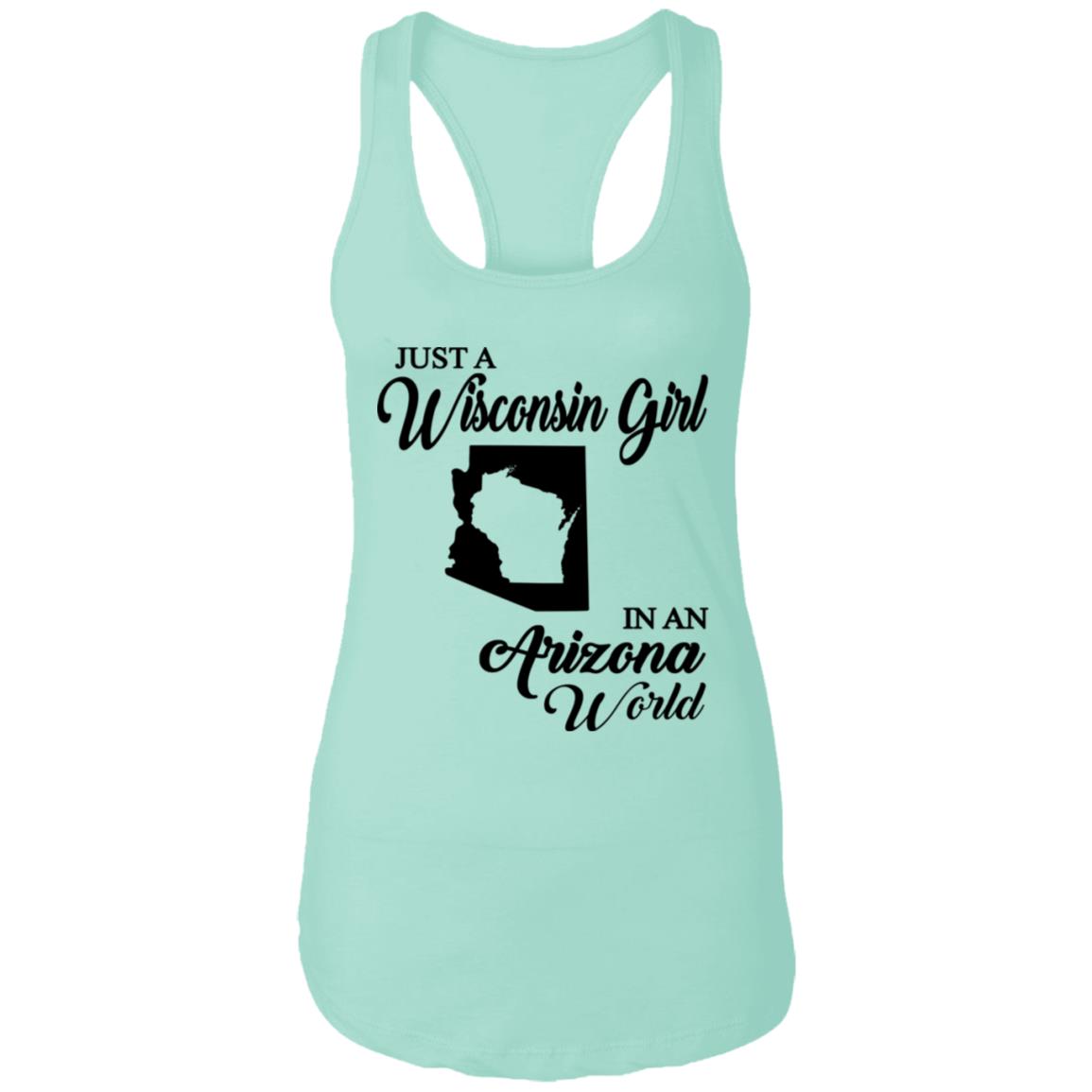 Just A Wisconsin Girl In An Arizona World T-Shirt - T-shirt Teezalo
