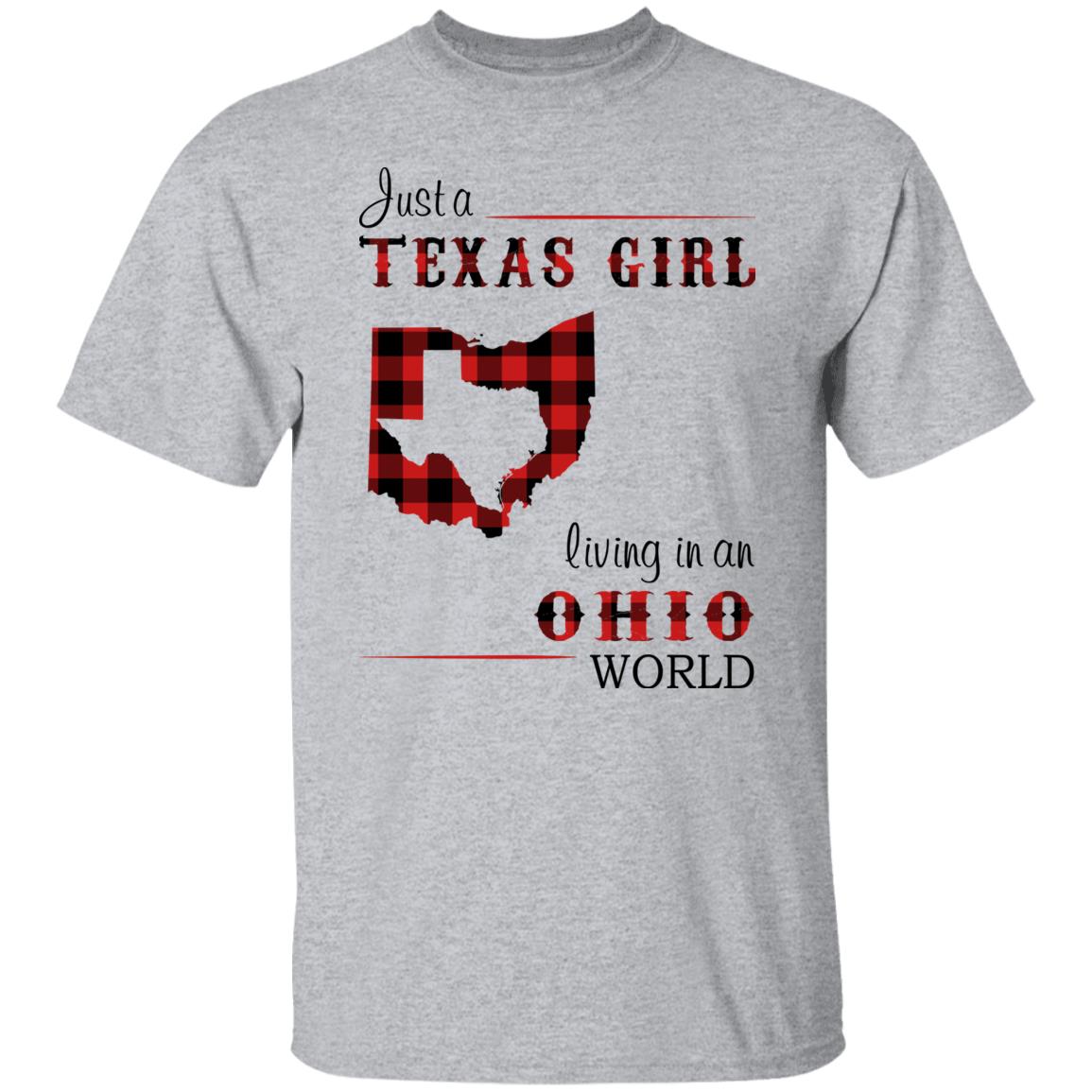 Just A Texas Girl Living In An Ohio World T- Shirt - T-shirt Teezalo