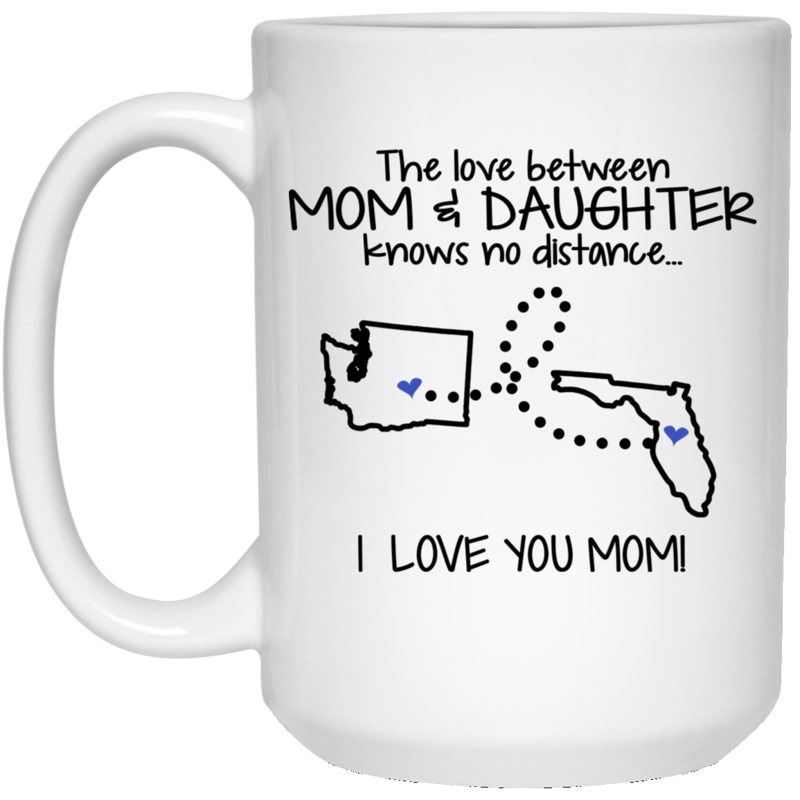 Florida Washington The Love Between Mom And Daughter Mug - Mug Teezalo
