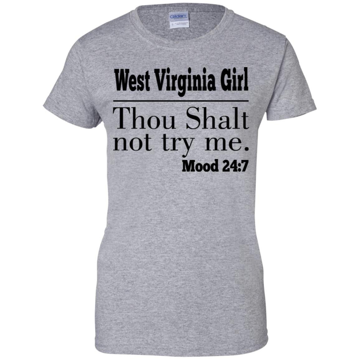 West Virginia Girl Thou Shalt Not Try Me T Shirt - T-shirt Teezalo