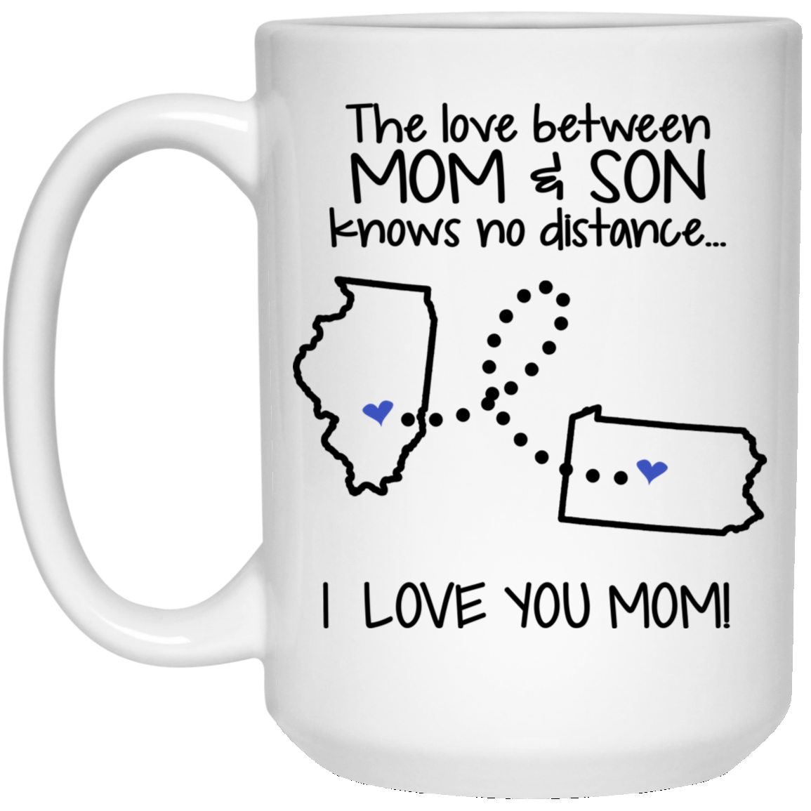 Pennsylvania Illinois The Love Between Mom And Son Mug - Mug Teezalo