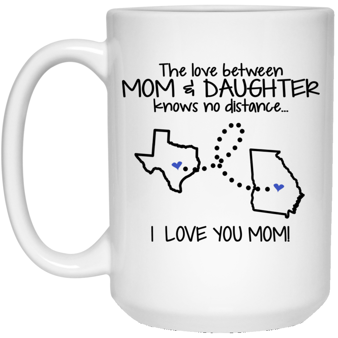 Georgia Texas The Love Between Mom And Daughter Mug - Mug Teezalo