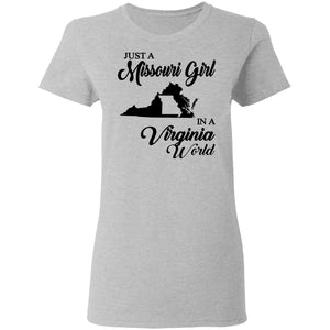 Just A Missouri Girl In A Virginia World T-Shirt - T-shirt Teezalo