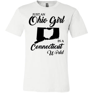 Just An Ohio Girl In A Connecticut World T-Shirt - T-shirt Teezalo
