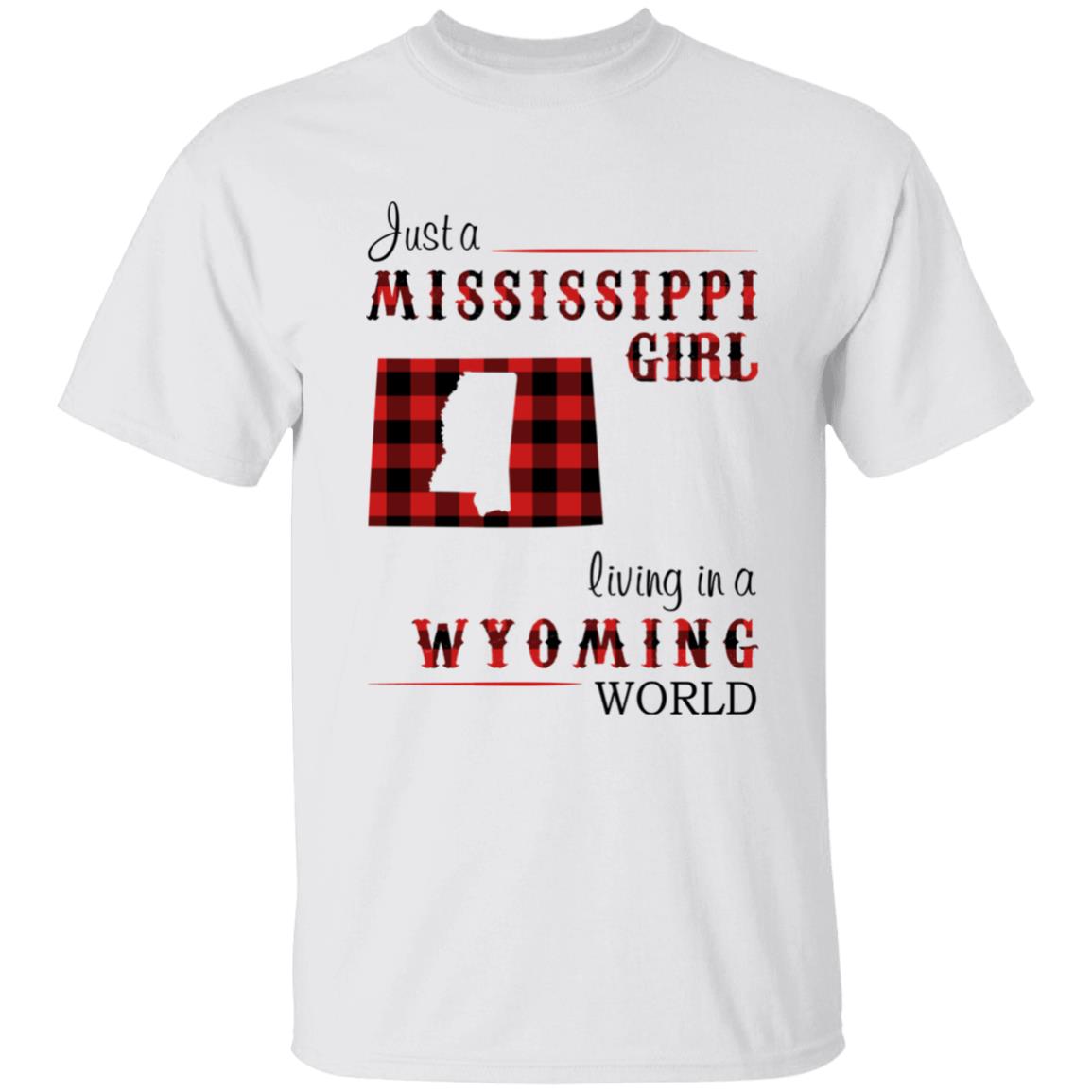 Just A Mississippi Girl Living In A Wyoming World T-shirt - T-shirt Born Live Plaid Red Teezalo
