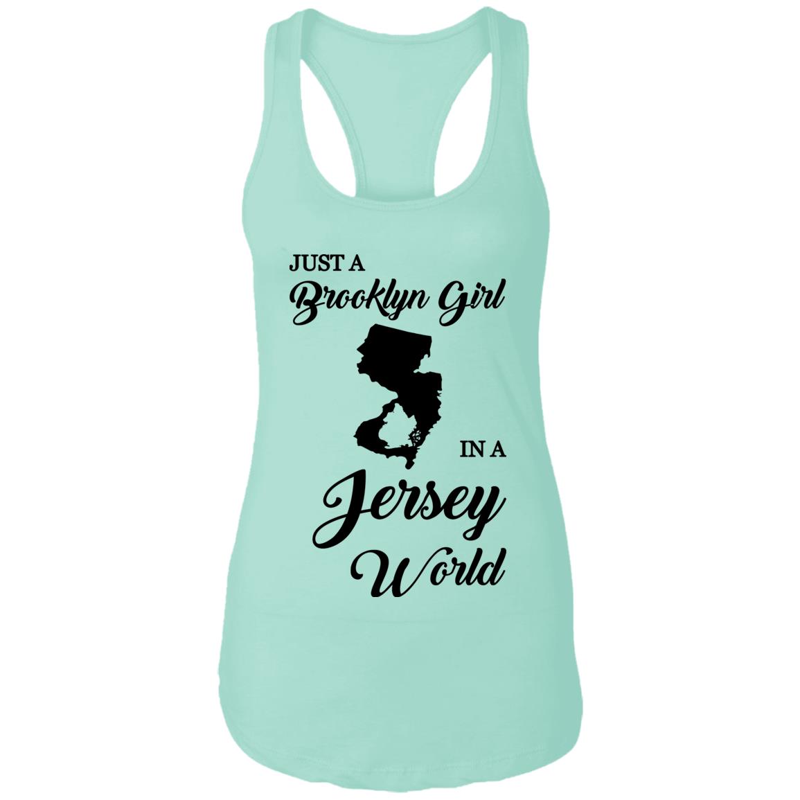 Just A Brooklyn Girl In A Jersey World T-Shirt - T-shirt Teezalo