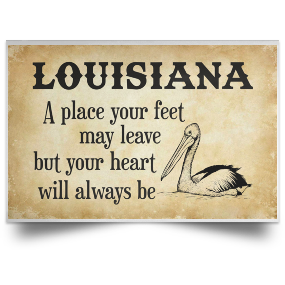 Louisiana A Place Your Heart Will Always Be Posters - Poster Teezalo