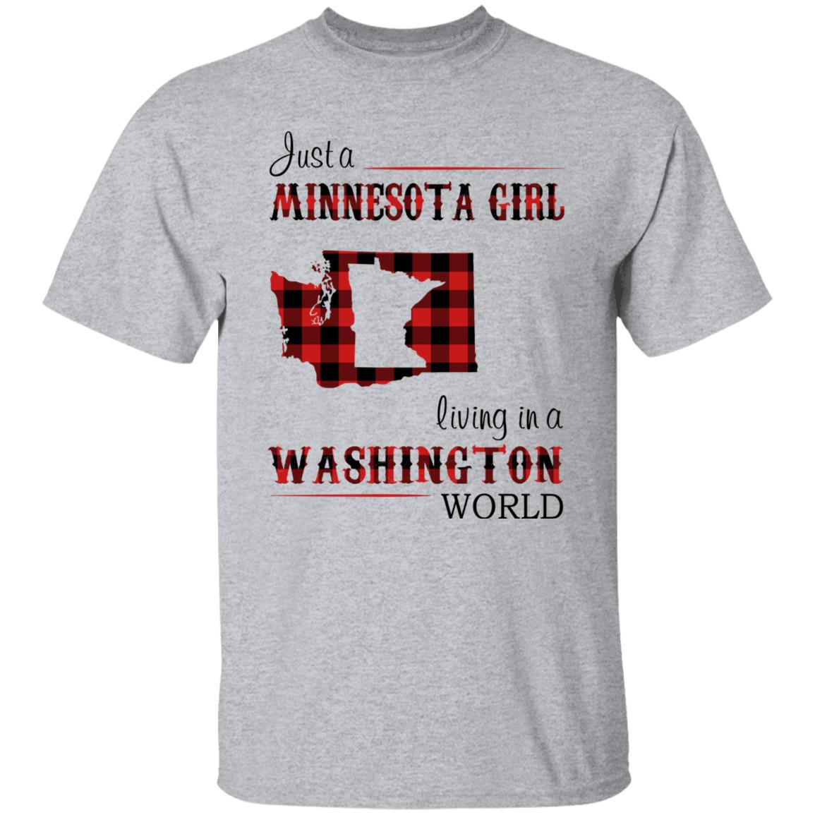 Just A Minnesota Girl Living In A Washington World T Shirt - T-shirt Teezalo