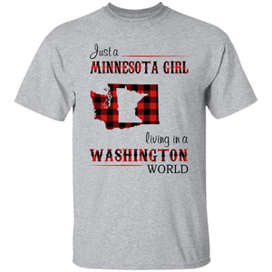 Just A Minnesota Girl Living In A Washington World T Shirt - T-shirt Teezalo